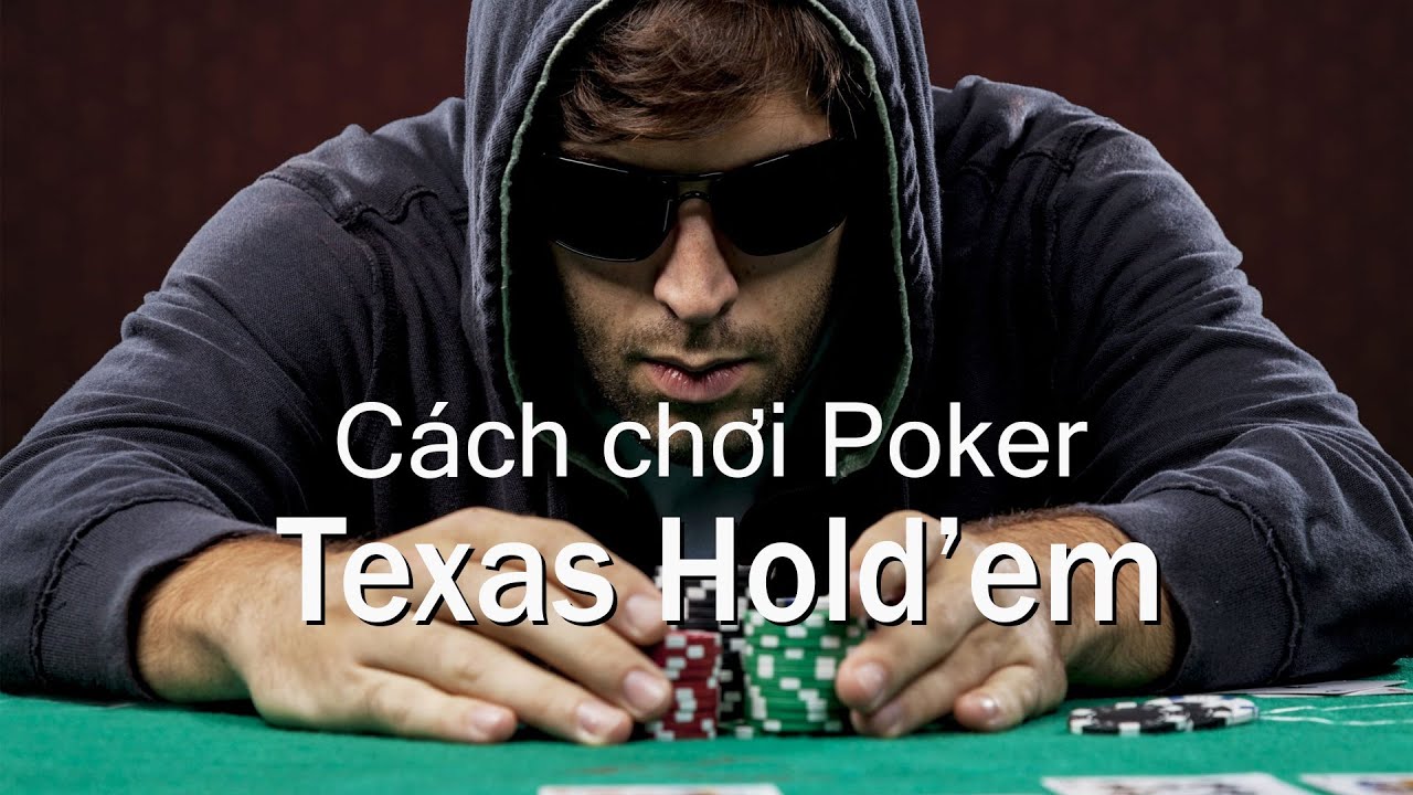 Hướng dẫn cách chơi Poker (Texas Hold'em) đơn giản, dễ hiểu | Cho người mới bắt đầu - YouTube