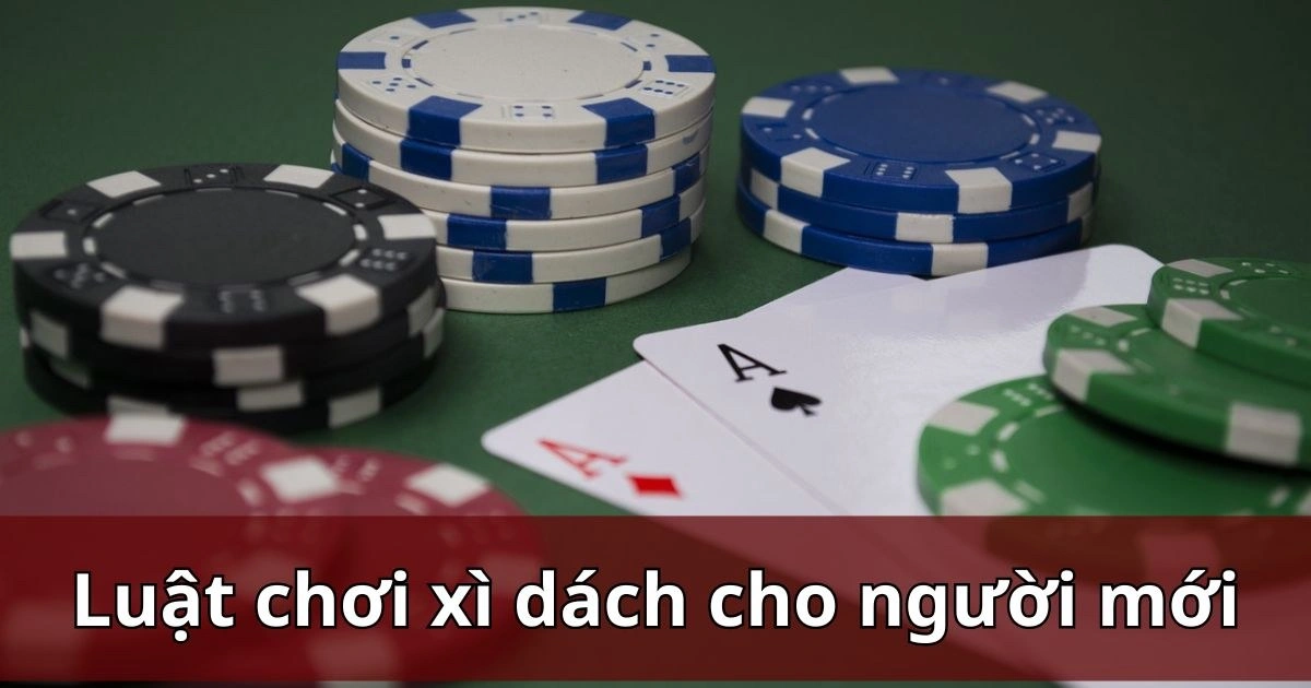 Luật chơi Blackjack cơ bản và luật cá cược game đánh bài