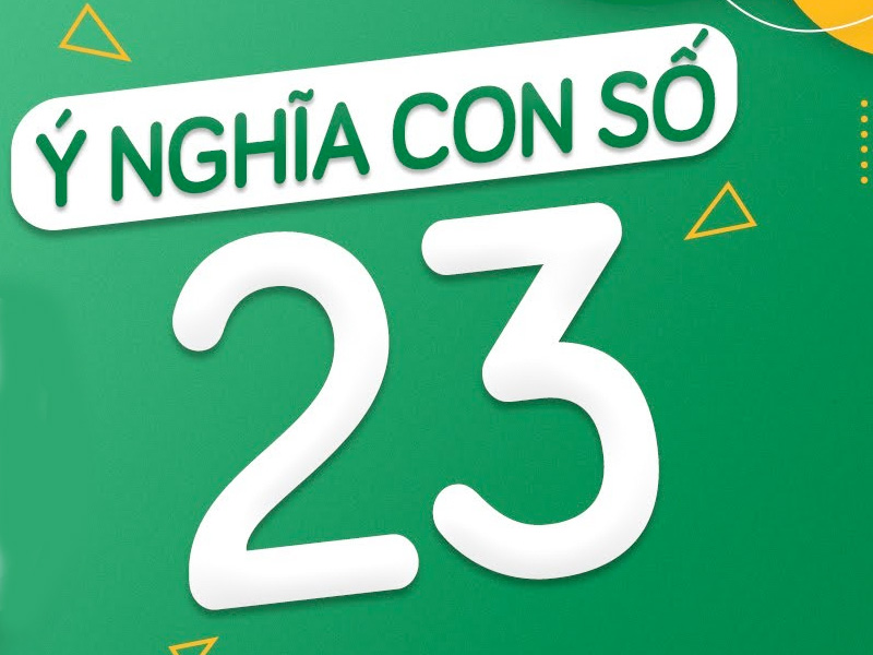 Số 23 có ý nghĩa gì? Nó có phải số "Xui Xẻo"